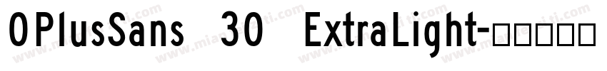 OPlusSans 30 ExtraLight字体转换
